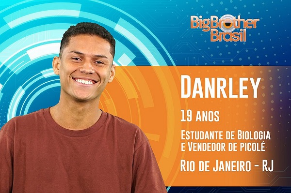 Danrley, 19 anos, nascido e criado na Rocinha, no Rio, é o terceiro participante anunciado. Ele estuda Biologia na UFRJ e vende picolés no final de semana para complementar a renda (Foto: Divulgação) Danrley, 19 anos, nascido e criado na Rocinha, no Rio, é o terceiro participante anunciado. Ele estuda Biologia na UFRJ e vende picolés no final de semana para complementar a renda (Foto: Divulgação)